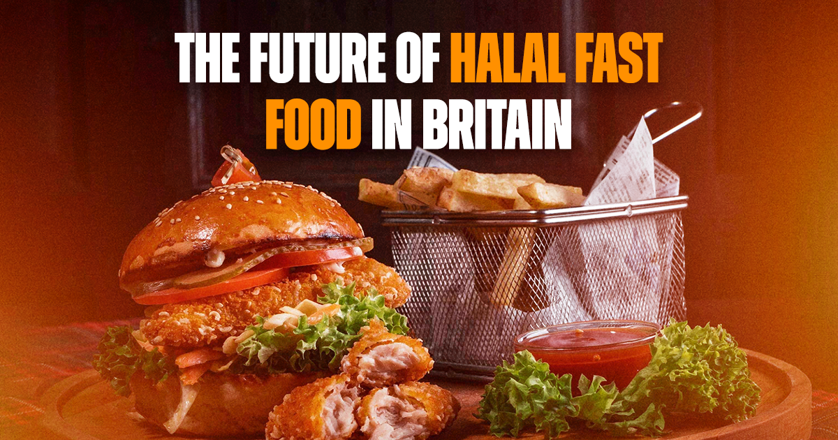 The Future of Halal Fast Food in Britain