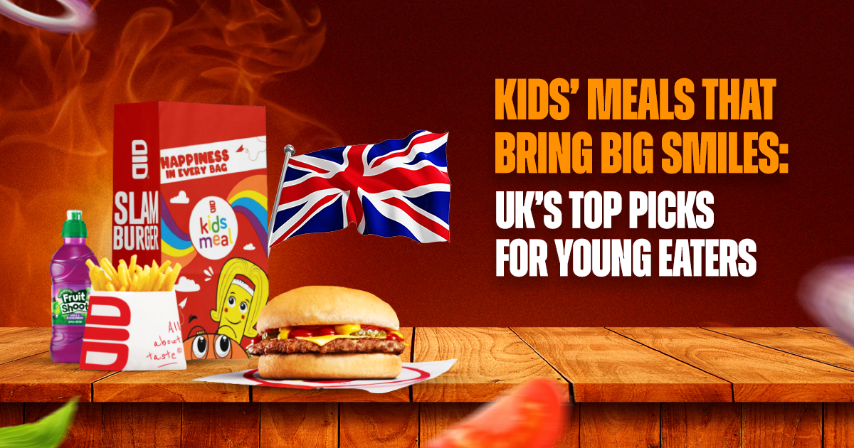 Kids’ Meals That Bring Big Smiles: UK’s Top Picks for Young Eaters