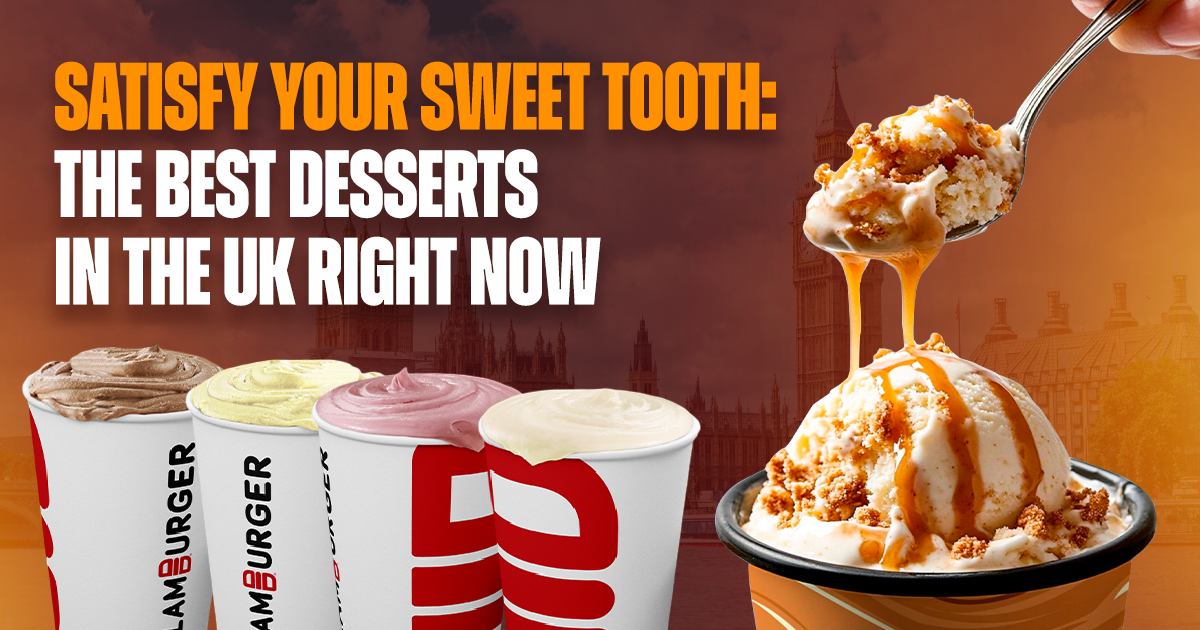 Satisfy Your Sweet Tooth: The Best Desserts in the UK Right Now